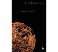 Dani Cavallaro French Feminist Theory (Tascabile)