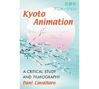 Dani Cavallaro Kyoto Animation (Tascabile)