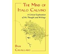 Dani Cavallaro The Mind of Italo Calvino (Tascabile)
