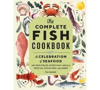 Dani Colombatto The Complete Fish Cookbook (Copertina rigida)