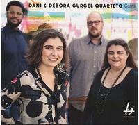 Dani Gurgel & Debora Quarteto - Garra