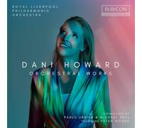 Dani Howard Dani Howard: Orchestral Works (CD) Album