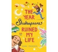 Dani Jansen The Year Shakespeare Ruined My Life (Tascabile)