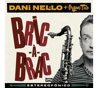 DANI NEL·LO + ORGAN TRIO Bric-a-Brac (CD)