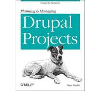 Dani Nordin Planning and Managing Drupal Projects (Tascabile)