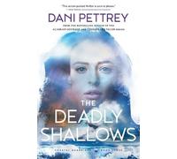 Dani Pettrey The Deadly Shallows (Tascabile)