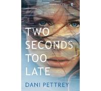 Dani Pettrey Two Seconds Too Late (Tascabile) Jeopardy Falls