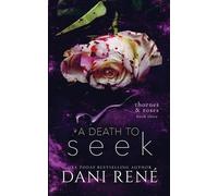 Dani René A Death to Seek (Tascabile) Thornes & Roses