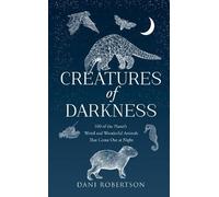 Dani Robertson Creatures of Darkness (Copertina rigida)