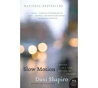 Dani Shapiro Slow Motion (Tascabile)