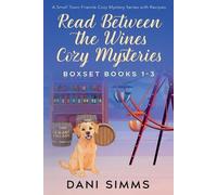 Dani Simms Read Between the Wines Cozy Mysteries Boxset Books 1-3 (Tascabile)