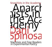 Dani Spinosa Anarchists in the Academy (Tascabile)