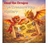 Dani the Dragon: The Treasure Map Mystery