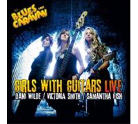 Wilde/Smith/Fish - Girls With Guitars - Live (Cd+Dvd)