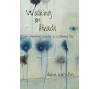 Dania Matiation Walking on Heads (Tascabile)