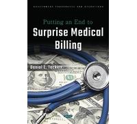 Danial E Tackett Putting an End to Surprise Medical Billing (Copertina rigida)