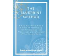 Danica Apolline-Matic The Blueprint Method (Tascabile)