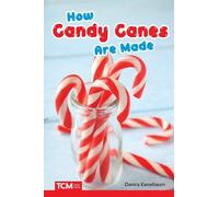 Danica Kassebaum How Candy Canes Are Made (Tascabile)