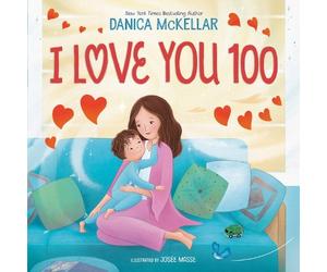 Danica McKellar Josée I Love You 100: A Counting Book Full o (Copertina rigida)