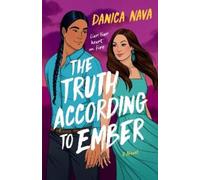 Danica Nava The Truth According to Ember (Tascabile)