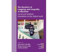 Dánie de Jesus The Dynamics of Language and Inequality in Education (Tascabile)