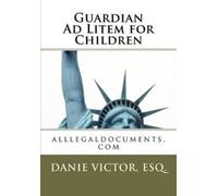 Danie Victor Esq Guardian Ad Litem for Children: Family Law (Tascabile)
