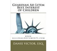 Danie Victor Es Guardian Ad Litem: Best interest of children, Forms (Tascabile)