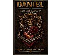 Daniel 1. Los Reyes de la Mafia