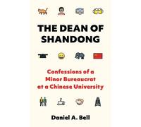 Daniel A. Bell The Dean of Shandong (Copertina rigida)