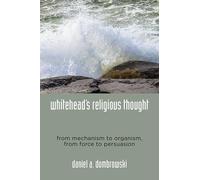 Daniel A. Dombrowski Whitehead's Religious Thought (Tascabile)