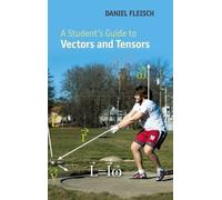 Daniel A. Fleisch A Student's Guide to Vectors and Tensors (Copertina rigida)