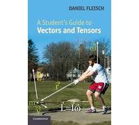 Daniel A. Fleisch A Student's Guide to Vectors and Tensors (Tascabile)