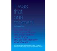 Daniel A. Hughes It Was That One Moment... (Tascabile)