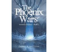 Daniel A McClean The Phoenix Wars (Tascabile)