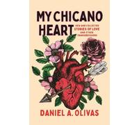 Daniel A. Olivas My Chicano Heart (Tascabile) New Oeste