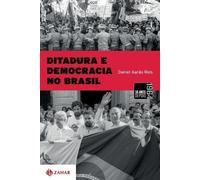 Daniel Aarão Reis Ditadura E Democracia No Brasil (Tascabile)