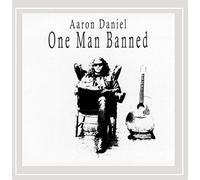 Daniel Aaron - One Man Banned