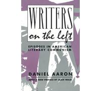 Daniel Aaron Writers on the Left (Tascabile)