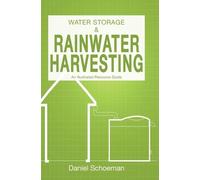 Daniel Abel Schoeman Water Storage And Rainwater Harvesting (Tascabile)