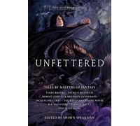 Daniel Abraham Jennifer Bosworth Peter V Brett Terry Broo Unfettered (Tascabile)