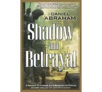 Daniel Abraham Shadow and Betrayal (Tascabile) Long Price Quartet