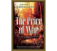 Daniel Abraham The Price of War (Tascabile) Long Price Quartet