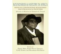 Daniel Abwa E S Boundaries and History in Africa. Issues in Conventi (Tascabile)