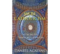 Daniel Agatino Mere Catholicism (Tascabile)