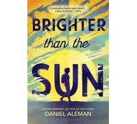 Daniel Aleman Brighter Than the Sun (Tascabile)