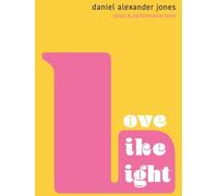 Daniel Alexander Jones Love Like Light (Tascabile)