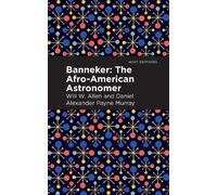 Daniel Alexander Payne Murray Will W. Allen Banneker (Tascabile)