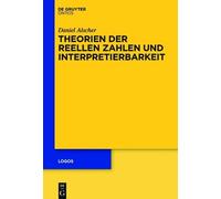 Daniel Alscher Theorien der reellen Zahlen und Interpretierba (Copertina rigida)