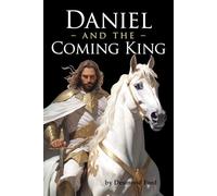 Daniel and the Coming King