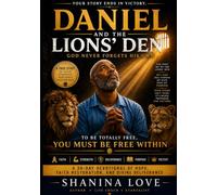 Daniel And The Lions Den God Never Forgets His Kin